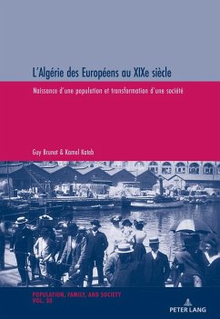 L'Algérie des Européens au XIXe siècle - Brunet, Guy;Kateb, Kamel