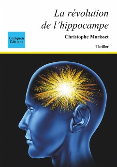 La révolution de l'hippocampe - Morisset, Christophe