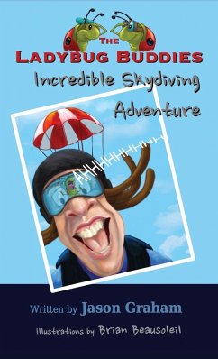 THE LADYBUG BUDDIES Incredible Skydiving Adventure - Graham, Jason