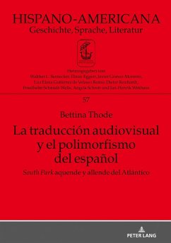La traducción audiovisual y el polimorfismo del español - Thode, Bettina