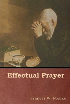 Effectual Prayer - Foulks, Frances W.