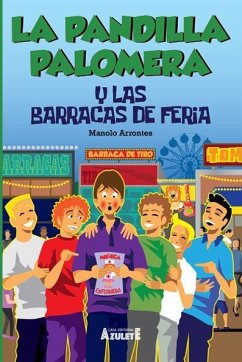 La pandilla Palomera y las barracas de feria - Arrontes Junquera, Manolo