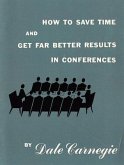 How to save time and get far better results in conferences (eBook, ePUB)