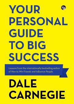 Your Personal Guide to Big Success - Carnegie, Dale