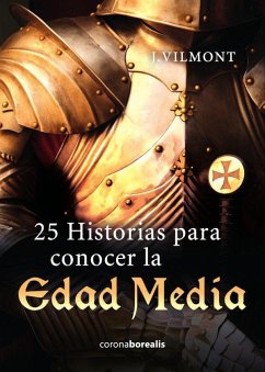 25 Historias para conocer la edad Media