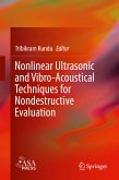 Nonlinear Ultrasonic and Vibro-Acoustical Techniques for Nondestructive Evaluation (eBook, PDF)