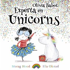 Olivia Babot: experta en unicorns - Editorial Barcanova; Hood, Morag