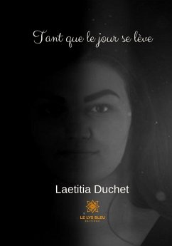 Tant que le jour se lève (eBook, ePUB) - Duchet, Laetitia