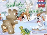 Natale nel bosco. Pop-up miniclassici Natale