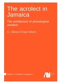 The acrolect in Jamaica The acrolect in Jamaica