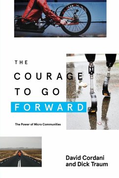 The Courage to Go Forward - Cordani, David; Traum, Dick