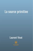 La source primitive (eBook, ePUB)