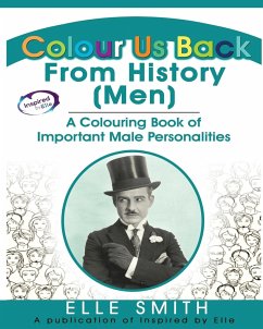 Colour Us Back From History (Men) - Smith, Elle
