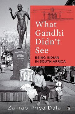 What Gandhi Didn't See - Priya Dala, Zainab