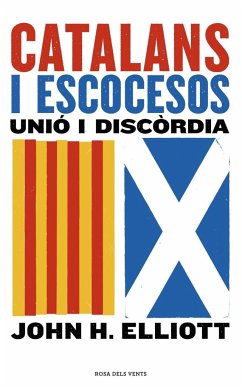 Catalans i escocesos : unió i discòrdia - Elliott, J. H.