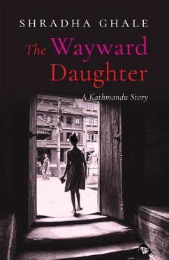 The Wayward Daughter - Ghale, Shradha