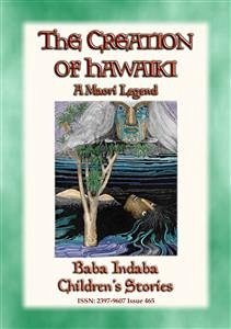 THE CREATION OF HAWAIKI - A Maori Creation Story (eBook, ePUB)