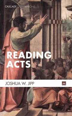 Reading Acts - Jipp, Joshua W.