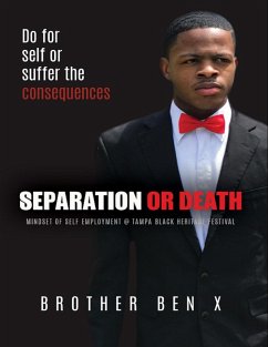 Cover Separation or Death - Mindset of Self Employment At Tampa Black Heritage Festival (eBook, ePUB)