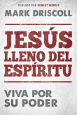 Jesus lleno del Espiritu / Spirit-Filled Jesus (eBook, ePUB)