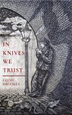 In Knives We Trust (eBook, ePUB)