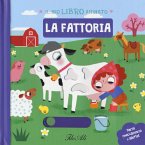 La fattoria. Il mio libro animato La fattoria. Il mio libro animato