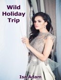 Wild Holiday Trip (eBook, ePUB)
