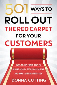 Cover 501 Ways to Roll Out the Red Carpet for Your Customers (eBook, ePUB)
