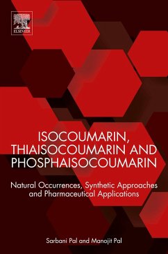 Isocoumarin, Thiaisocoumarin and Phosphaisocoumarin (eBook, ePUB) - Pal, Sarbani; Pal, Manojit