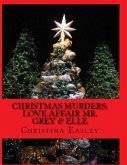 Christmas Murder: Love Affair Mr. Grey & Elle (eBook, ePUB)