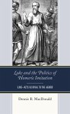 Luke and the Politics of Homeric Imitation (eBook, ePUB) Luke and the Politics of Homeric Imitation (eBook, ePUB)