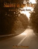 Shadow of the Other: An Anthology of Spooky Stories (eBook, ePUB) Shadow of the Other: An Anthology of Spooky Stories (eBook, ePUB)