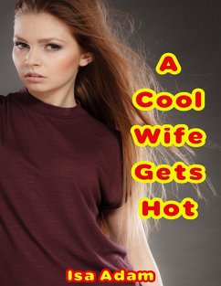 Cover A Cool Wife Gets Hot (eBook, ePUB)
