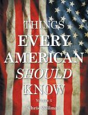 Things Every American Should Know: Volume 1 (eBook, ePUB)