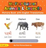 My First Gujarati Animals & Insects Picture Book with English Translations (Teach & Learn Basic Gujarati words for Children, #2) (eBook, ePUB) My First Gujarati Animals & Insects Picture Book with English Translations (Teach & Learn Basic Gujarati words for Children, #2) (eBook, ePUB)