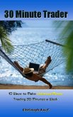 30 Minute Trader (eBook, ePUB) 30 Minute Trader (eBook, ePUB)