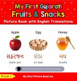 My First Gujarati Fruits & Snacks Picture Book with English Translations (Teach & Learn Basic Gujarati words for Children, #3) (eBook, ePUB) My First Gujarati Fruits & Snacks Picture Book with English Translations (Teach & Learn Basic Gujarati words for Children, #3) (eBook, ePUB)