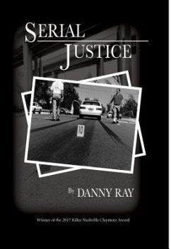 Serial Justice (eBook, ePUB) - Ray, Danny