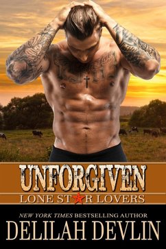 Unforgiven (Lone Star Lovers, #2) (eBook, ePUB) - Devlin, Delilah
