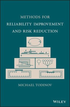 Methods for Reliability Improvement and Risk Reduction (eBook, PDF) - Todinov, Michael
