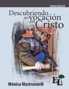 Descubriendo mi vocación en Cristo (eBook, ePUB) - Mastronardi de Fernández, Mónica