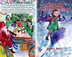 The Elf Who Didn't Like Christmas (eBook, ePUB) - Best, Jessie
