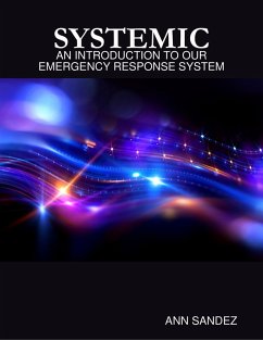 Cover Systemic: An Introduction to Our Emergency Response System. (eBook, ePUB)