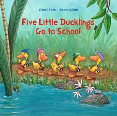 Five Little Ducklings Go to School - Roth, Carol