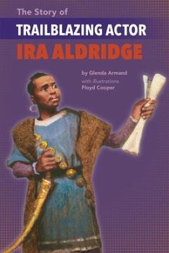 The Story of Trailblazing Actor Ira Aldridge - Armand, Glenda