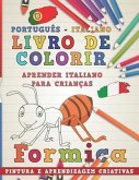 Livro de Colorir Português - Italiano I Aprender Italiano Para Crianças I Pintura E Aprendizagem Criativas