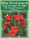 Bible Word Search Read Through The Bible Old Testament Volume 29: Numbers #8 Extra Large Print