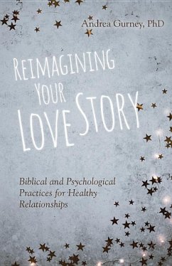 Reimagining Your Love Story - Gurney, Andrea