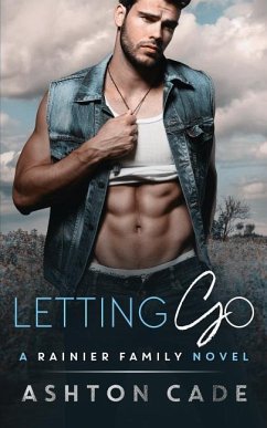 Letting Go: A Rainier Family Novel - Cade, Ashton