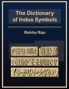 The Dictionary of Indus Symbols - Rao, Rekha